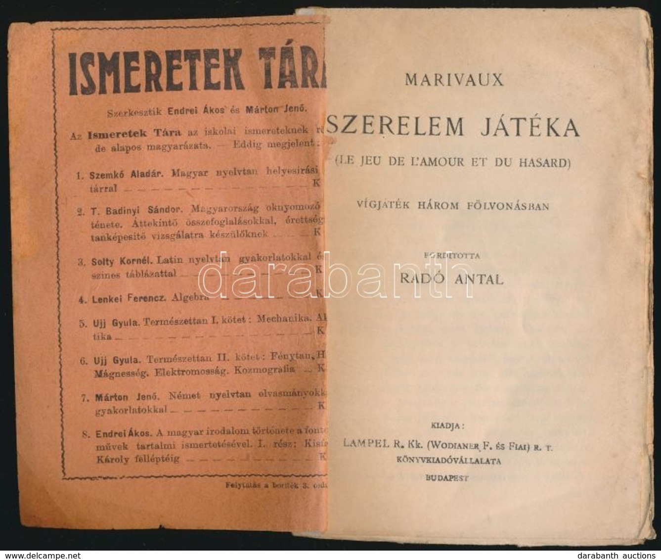 Marivaux: Szerelem Játéka. (Le Jeu De L'Amour Et Du Hasard.) Végjáték Három Felvonásban. Fordította: Radó Antal. Magyar  - Ohne Zuordnung