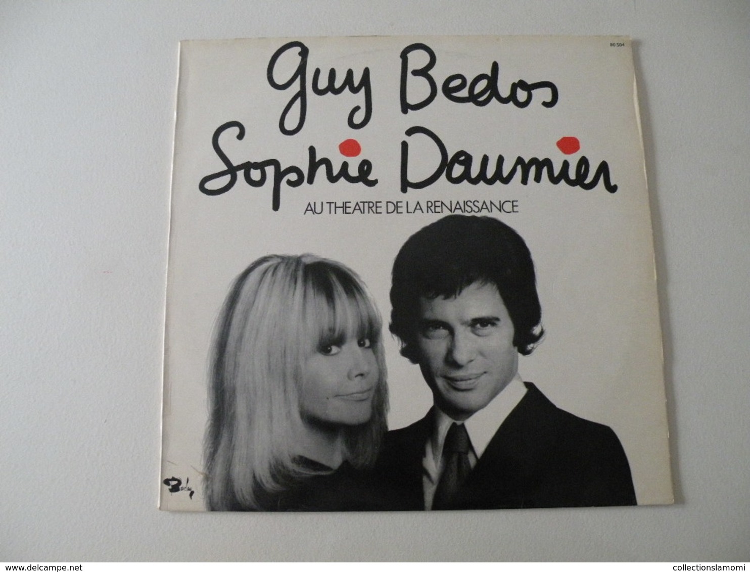 Guy Bedos & Sophie Daumier Au Théâtre De La Renaissance 1973 - (Titres Sur Photos) - Vinyle 33 T LP - Comiques, Cabaret