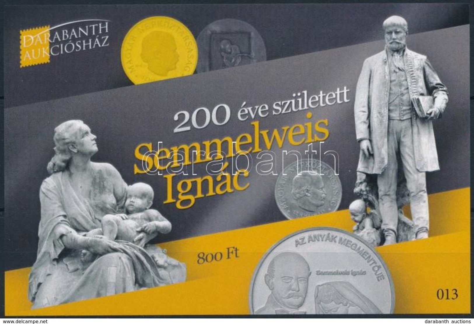 ** 2018 200 éve Született Semmelweis Ignác Emlékív - Andere & Zonder Classificatie