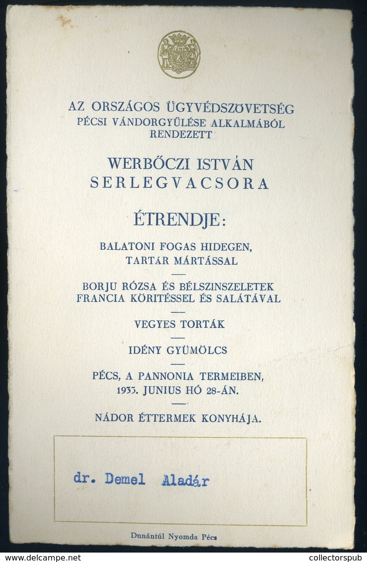 MENÜKÁRTYA 1933. Pécs, Pannónia Szálló , Országos Ügyvédszövetség, Werbőczi István Serlegvacsora  /  MENU CARD 1933 Pann - Zonder Classificatie