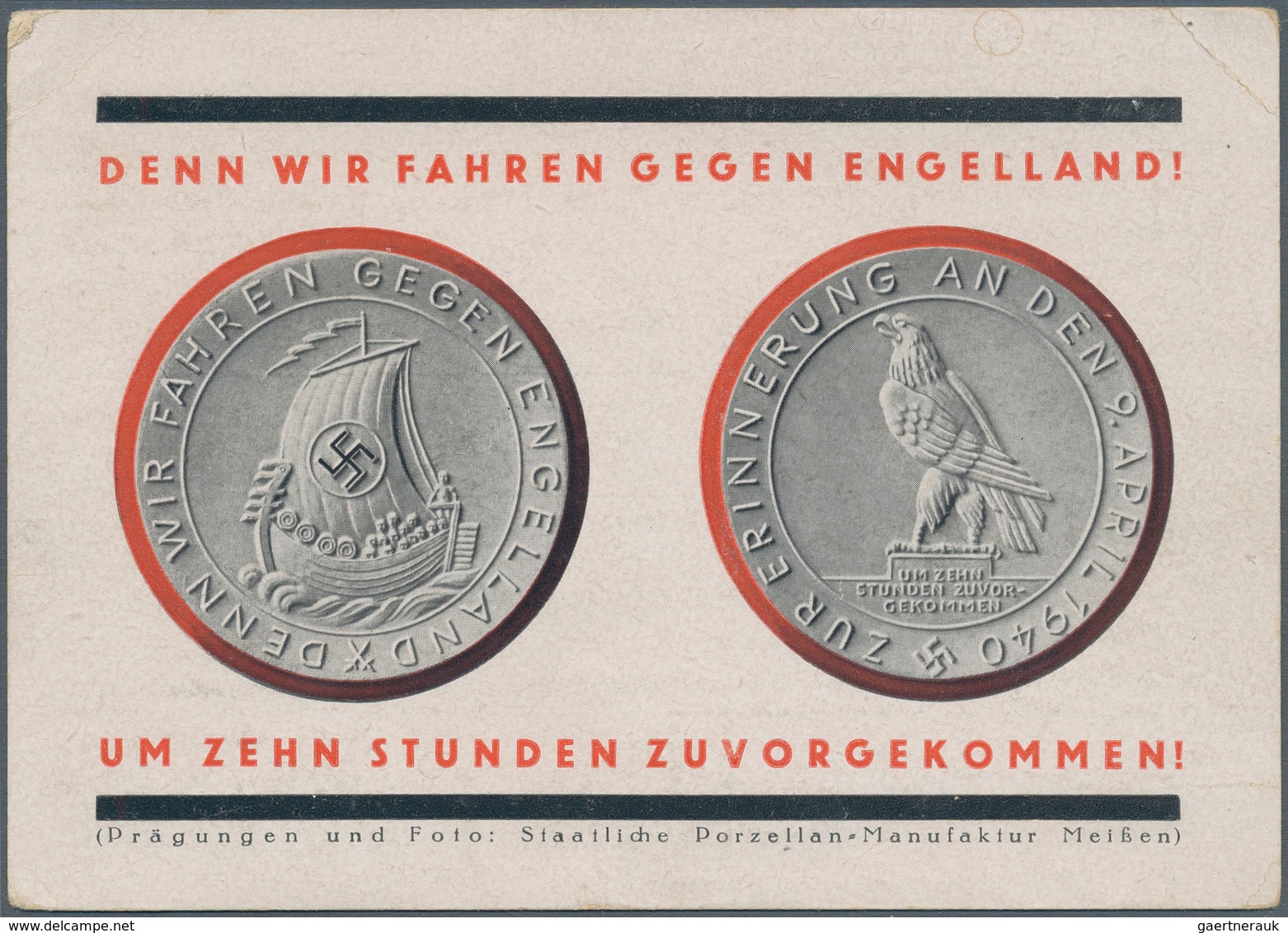 Ansichtskarten: Propaganda: 1940, "Denn Wir Fahren Gegen England ! Um Zehn Stunden Zuvorgekommen" Fa - Parteien & Wahlen