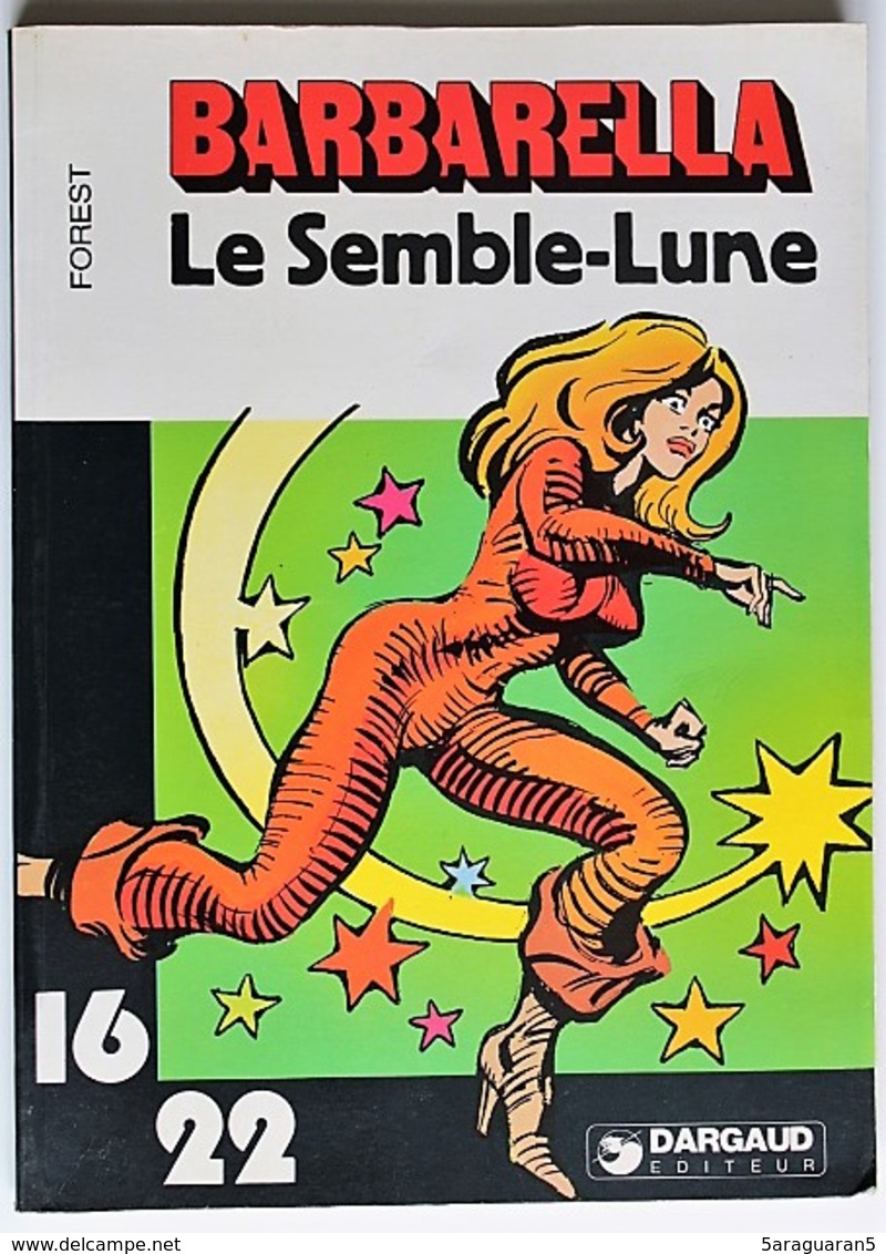 BD BARBARELLA - Le Semble Lune - Rééd. 1979 16/22 N°62 - Barbarella