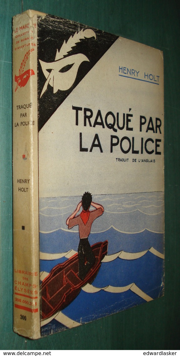 LE MASQUE N°300 : Traqué Par La Police /Henry Holt - 1940 - Bon état - Avec Jaquette ! - Le Masque