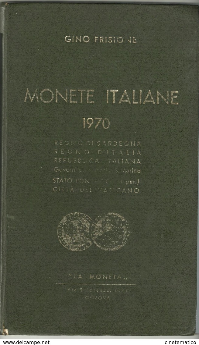 Catalogo MONETE ITALIANE 1970 - Gino Frisione - Autres & Non Classés