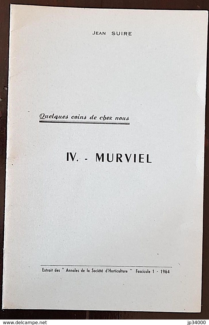 MURVIEL : Quelques Coins De Chez Nous. Jean SUIRE En 1963. FRAIS DE PORT INCLUS - Languedoc-Roussillon