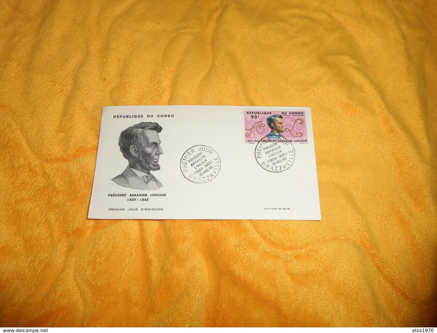 ENVELOPPE FDC DE 1965.../ REPUBLIQUE DU CONGO...PRESIDENT ABRAHAM LINCOLN..CACHETS PREMIER JOUR BRAZZAVILLE. CACHETS + T - FDC