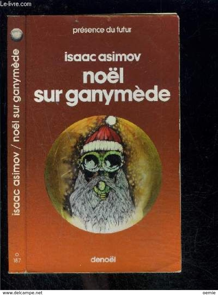 NOEL SUR GANYMEDE  °°° ISAAC ASIMOV - Denoël