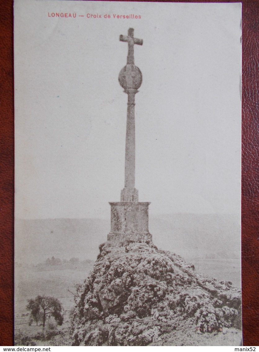 52 - LONGEAU - Croix De Verseilles. (Rare) - Le Vallinot Longeau Percey