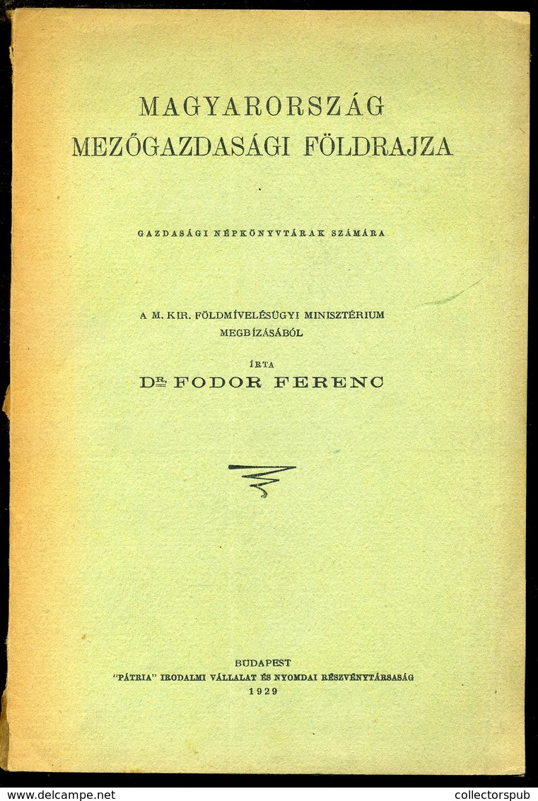 FODOR Ferenc Magyarország Mezőgazdasági Földrajza  Budapest 1929. 106l - Zonder Classificatie