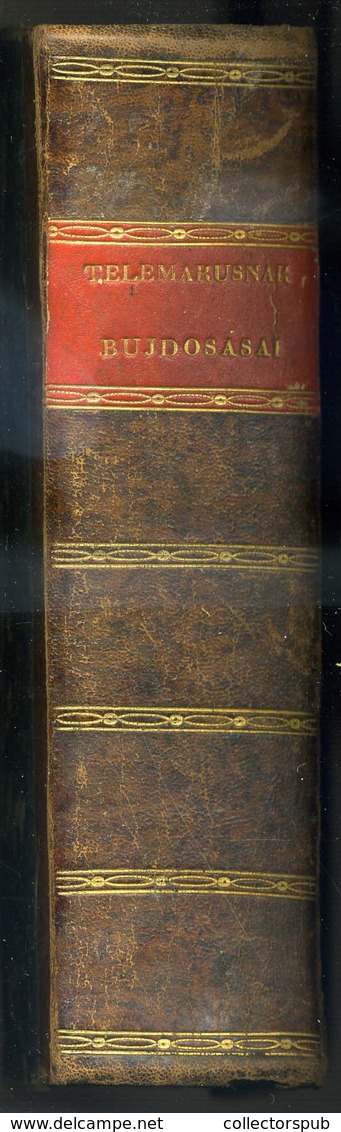 FENELON, François De Salignac De La Mothe: Telemakusnak Az Ulisses Fiának Bujdosásai. 1783. Kolozsvár. Szép! - Zonder Classificatie