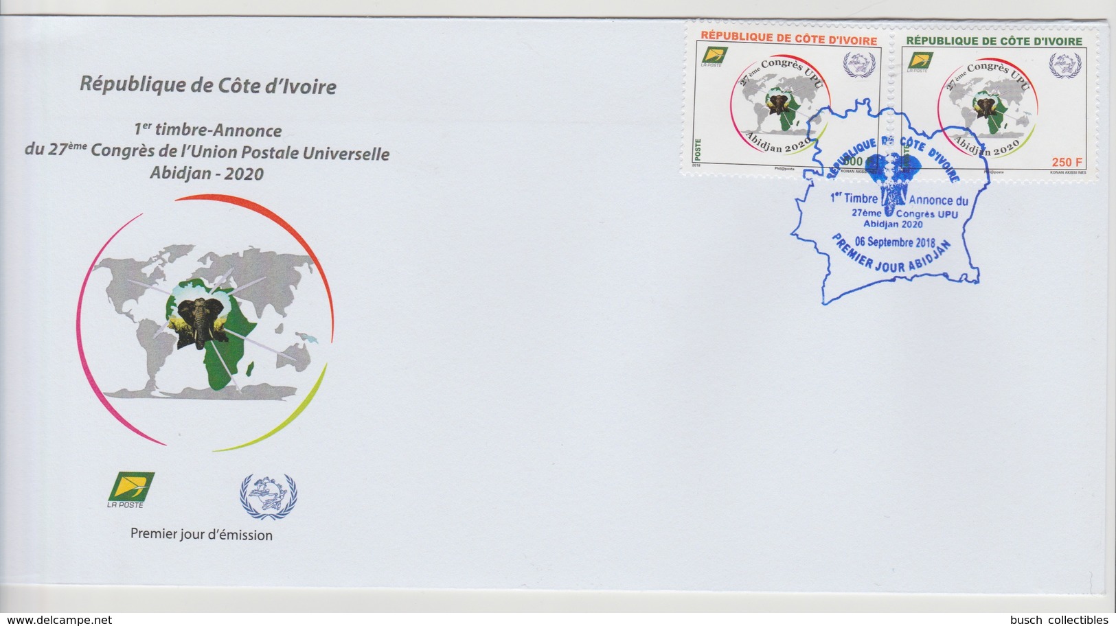 Côte D'Ivoire Ivory Coast 2018 FDC 27ème Congrès UPU Union Postale Universelle Map Abidjan 2020 Elephant Elefant 2 Val. - Elefanten