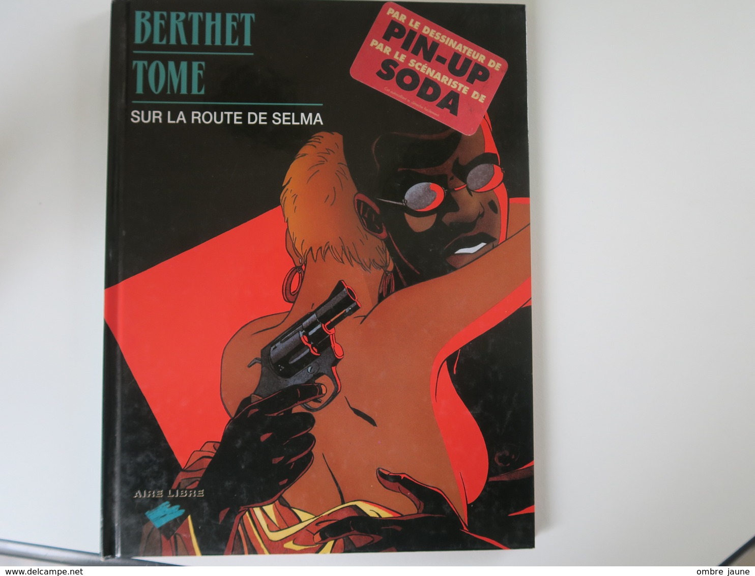 BERTHET / TOME - Sur La Route De SELMA - Berthet