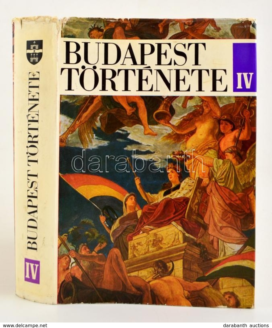 Budapest Története IV. Kötet. A Márciusi Forradalomtól Az őszirózsás Forradalomig. Bp. 1978. Akadémiai Kiadó. Kiadói Egé - Unclassified