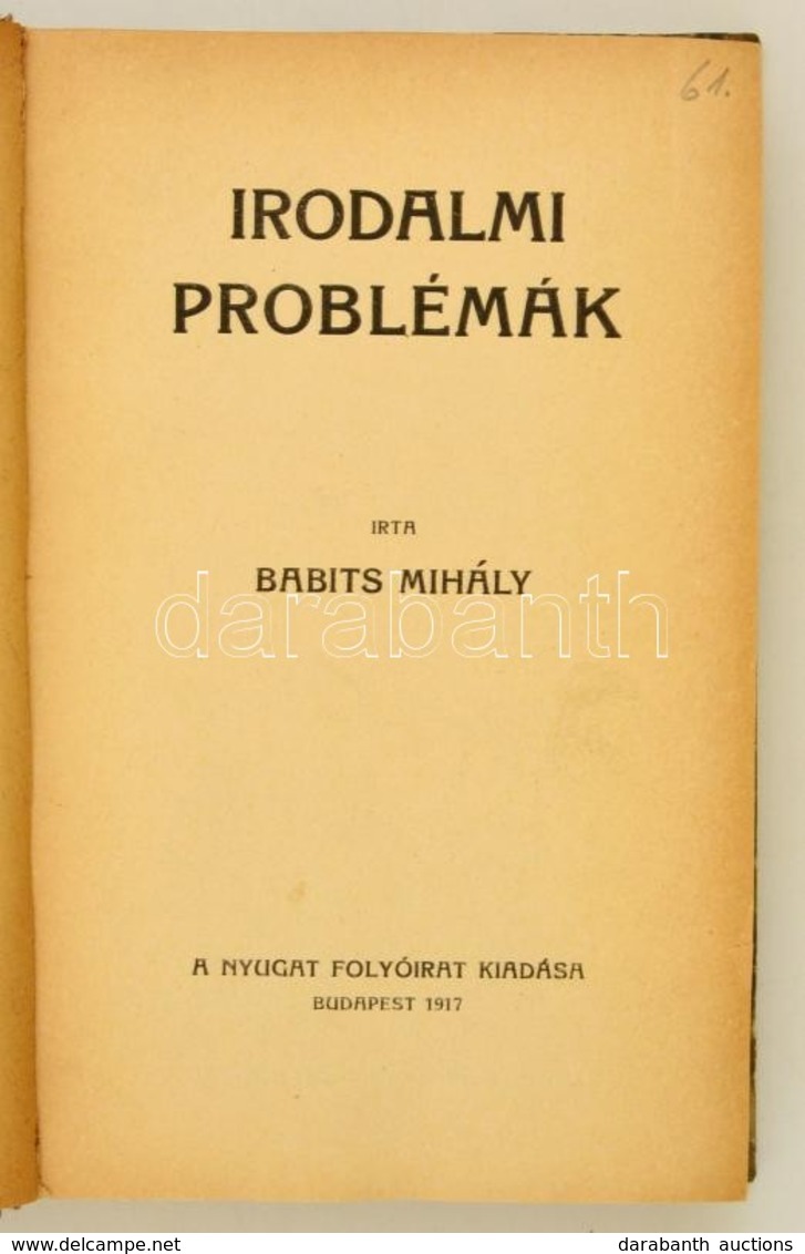 Babits Mihály: Irodalmi Problémák. Bp.,1917, Nyugat. Első Kiadás. Átkötött Félvászon-kötés, Kopott Borítóval, Kissé Laza - Unclassified