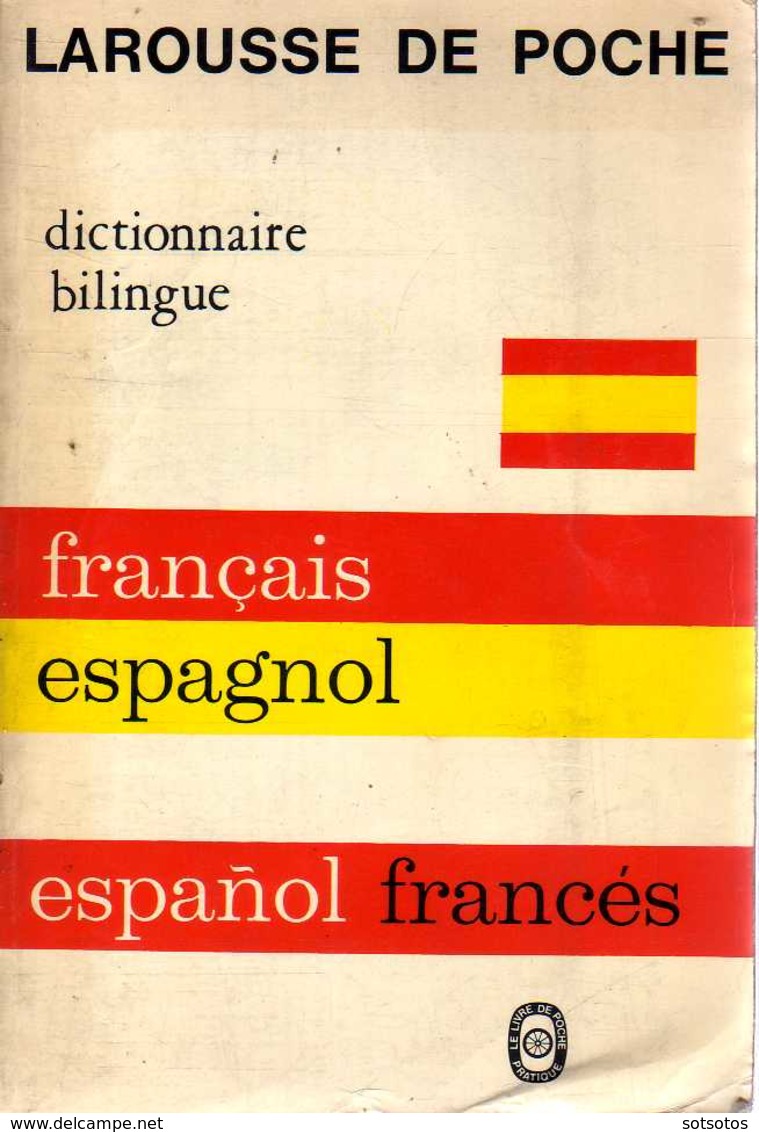 DICTIONAiRE Français - Espagnol Et Espagnol - Français: LAROUSSE De POCHE (1968), 570 Pages - Dictionnaires