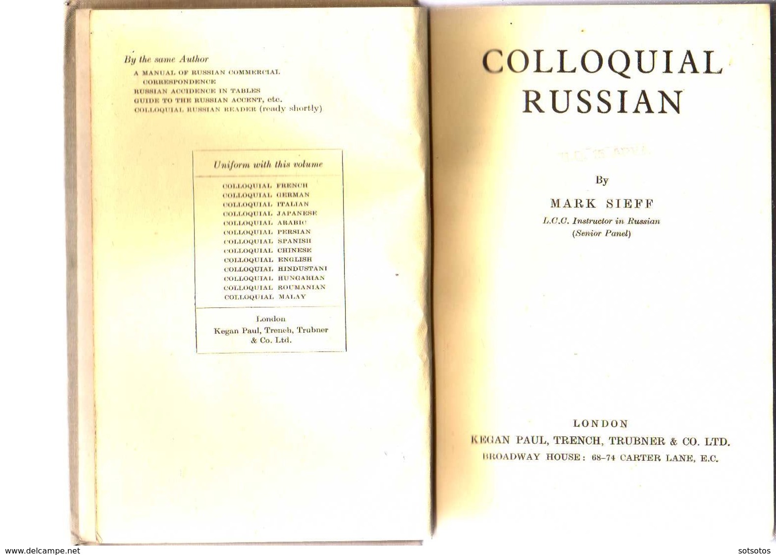 COLLOQUIAL RUSSIAN By Mark SIEFF, London 1944, 324 Pages - In Very Good Condition - Dictionaries