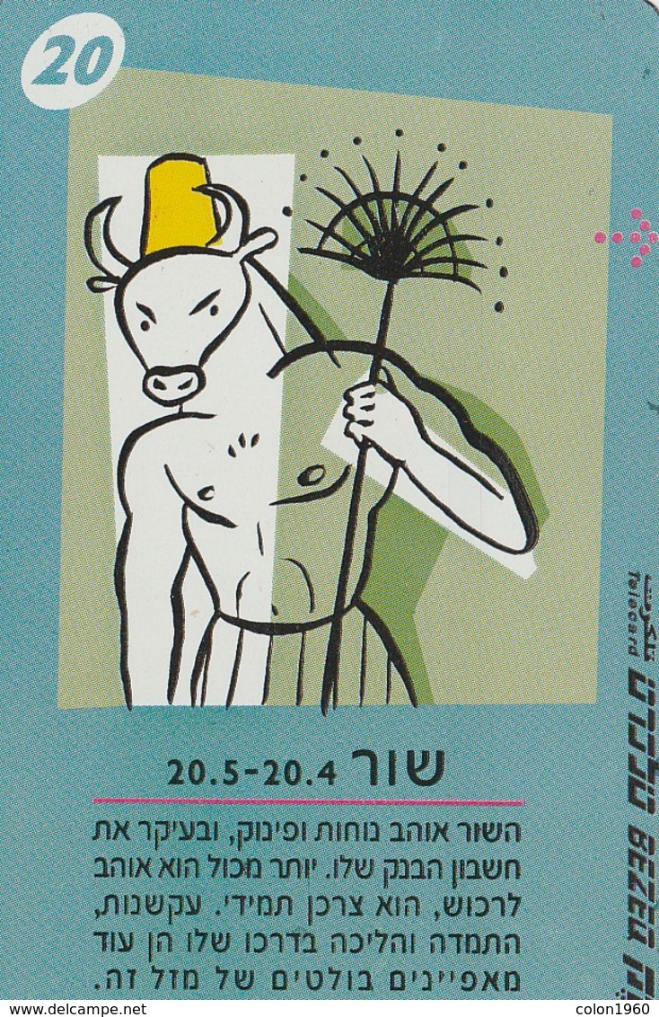 TARJETA TELEFONICA DE ISRAEL . ZODIAC - Taurus, 926M. BZ-236  (150) - Dierenriem