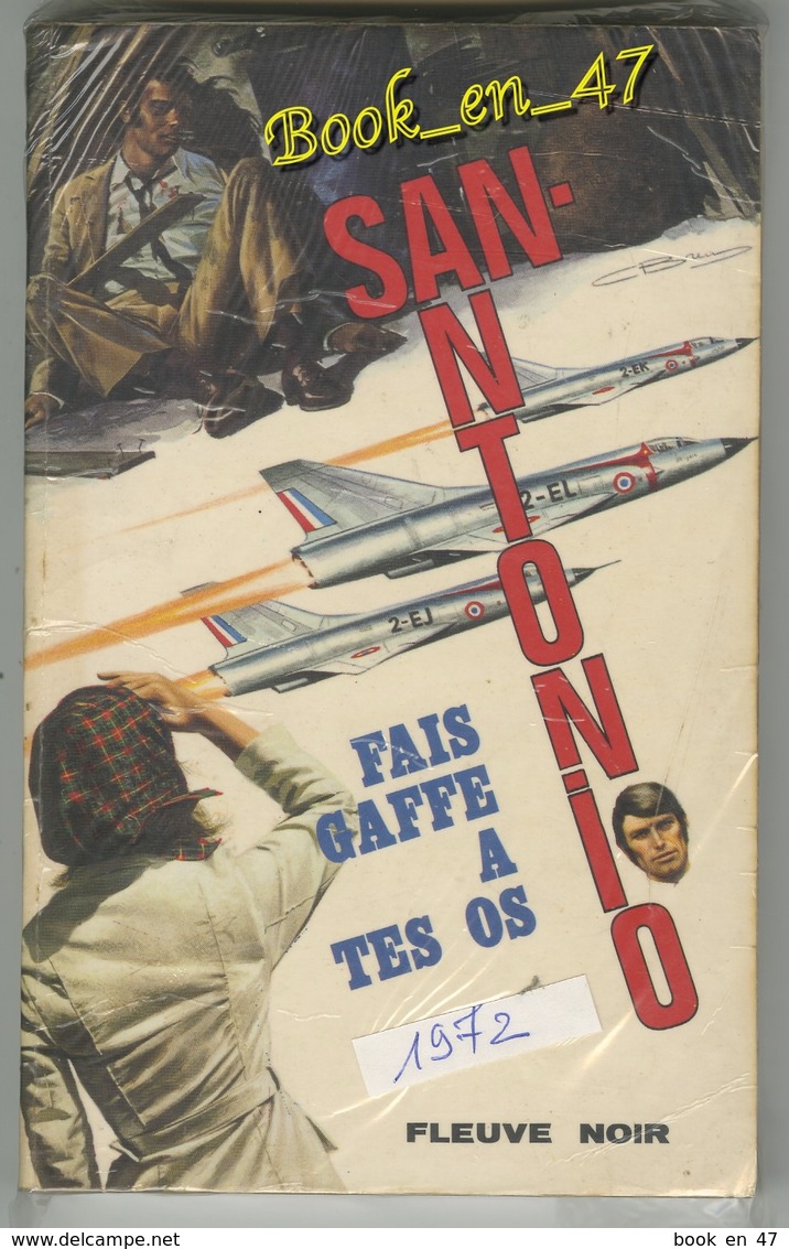 {74780} San-Antonio "fais Gaffe à Tes Os" 1972 ; Avions . " En Baisse " - San Antonio