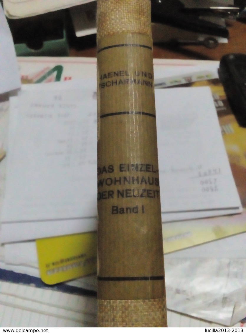 Architektur (Haenel und Tscharmann) Das  einzel wohnhaus der neuzeit  1913 / Architettura di ( Haenel e Tscharmann)