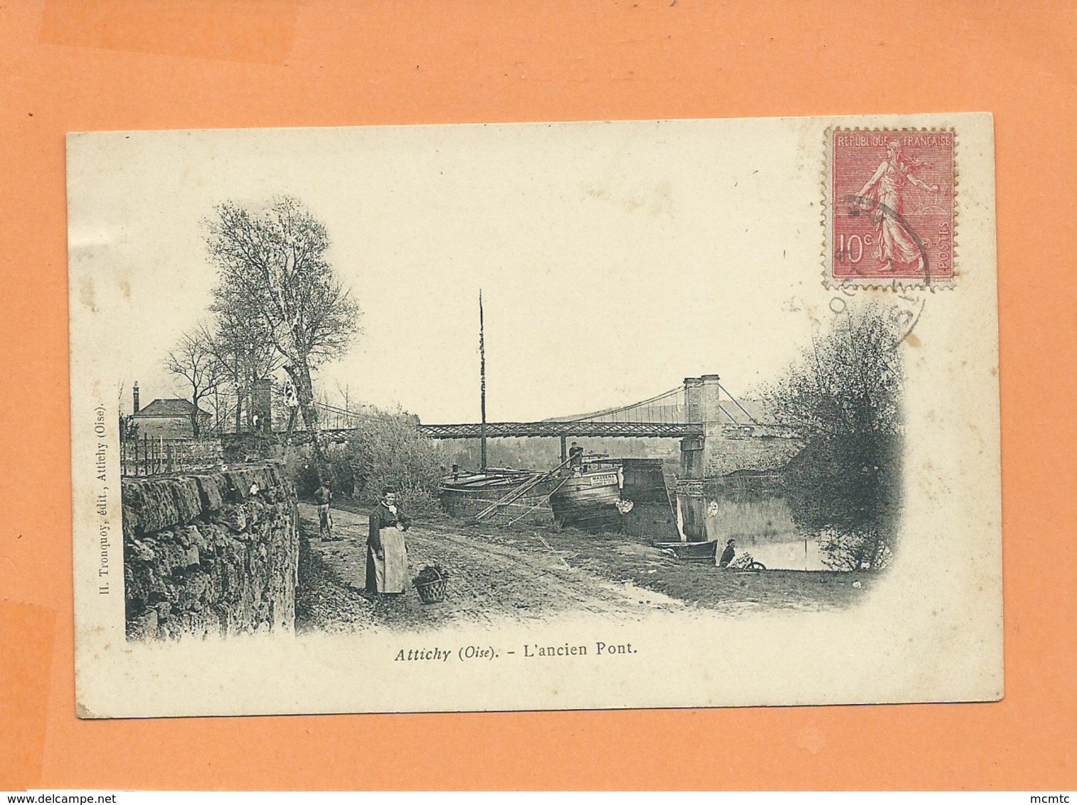 CPA  -   Attichy   - (Oise) - L'Ancien Pont  -(péniche , Péniches ) - Attichy