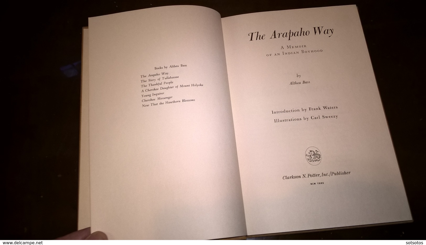 The ARAPAHO Way, A Memoir Of An Indian Boyhood: Althea BASS, Ed. Clarcson/Potter (1967), 22 Illustrations In Full Color - Monde