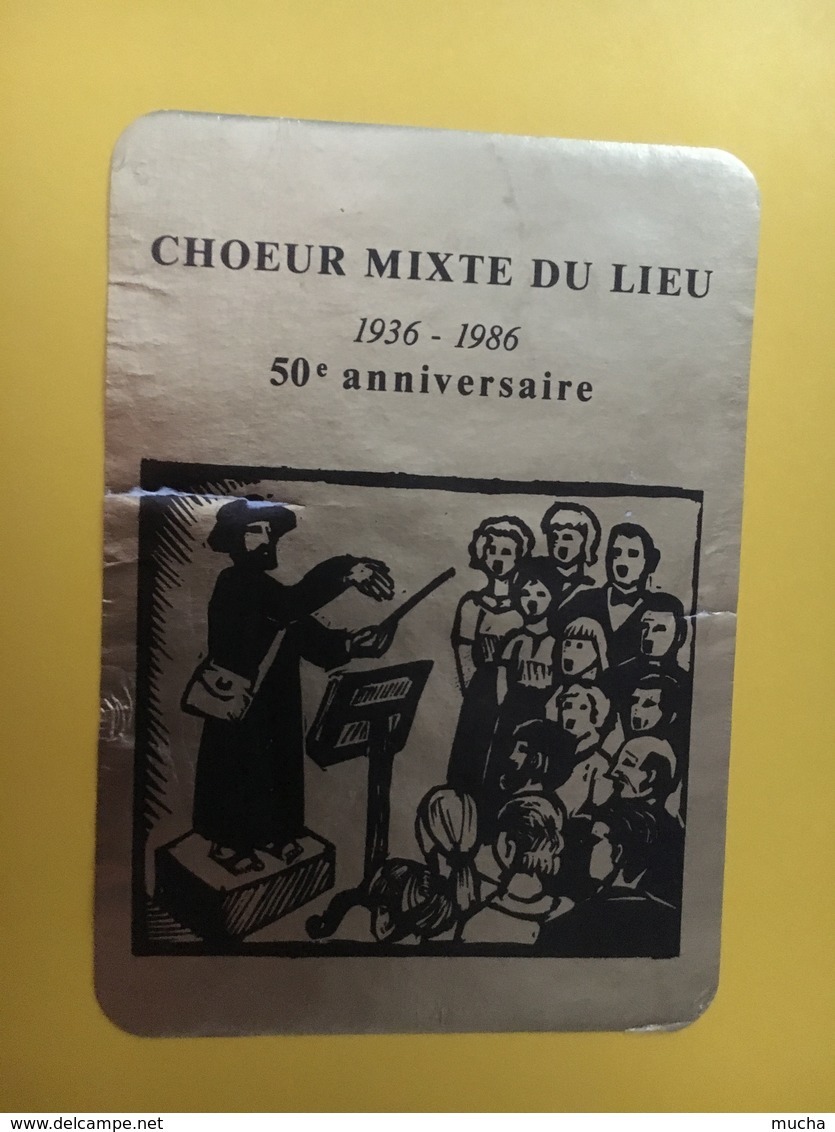 8753 - Choeur Mixte Du Lieu 50e 1936-1986  Suisse Fendant Pétillant Sans Culotte (déchirure) - Muziek & Instrumenten