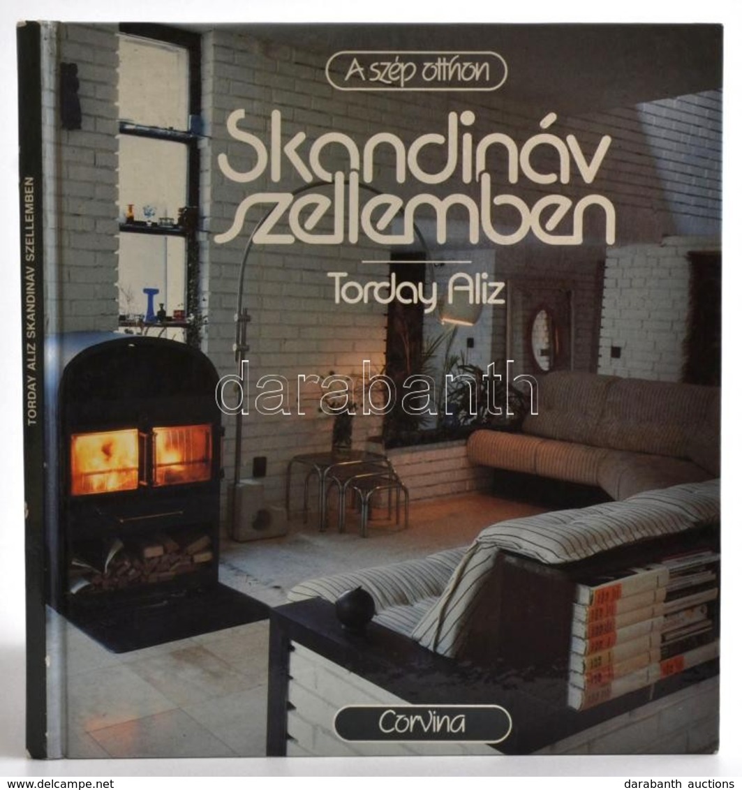 Torday Aliz: Skandináv Szellemben. Szép Otthon. Bp.,1987,Corvina. Kiadói Kartonált Papírkötés, Jó állapotban. - Zonder Classificatie