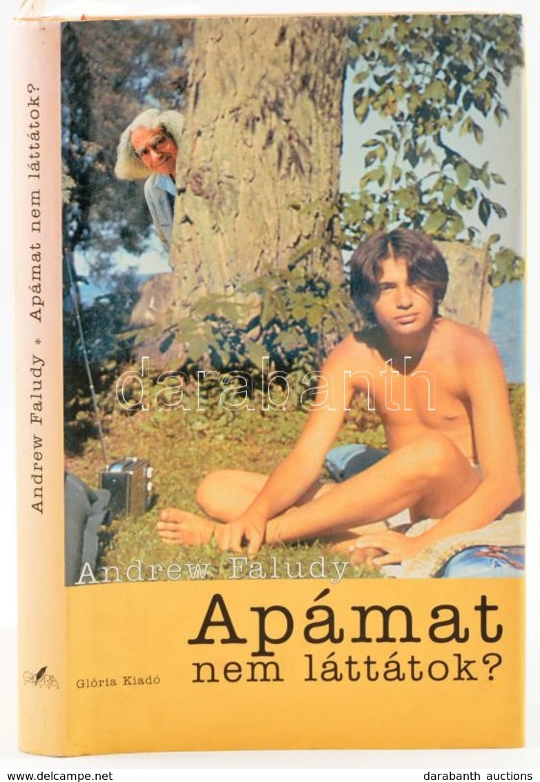 Faludy, Andrew: Apámat Nem Láttátok? 2002, Glória Kiadó. Kiadói Kartonált Kötés, Papír Védőborítóval, Jó állapotban. - Zonder Classificatie