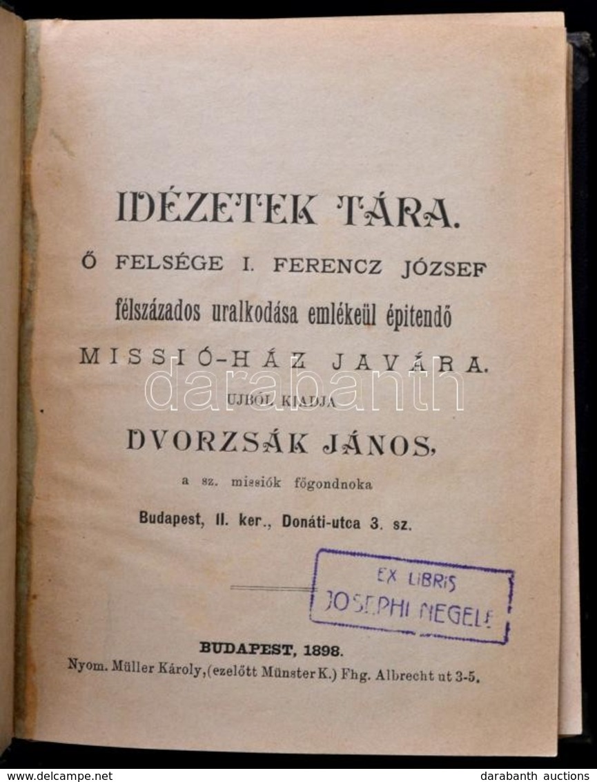 Idézetek Tára. Szerk.: Dvorzsák János. Bp., 1898, Müller Károly-ny.,456+29+3 P. Átköttöt Kopott Félvászon-kötésben, Ex L - Zonder Classificatie