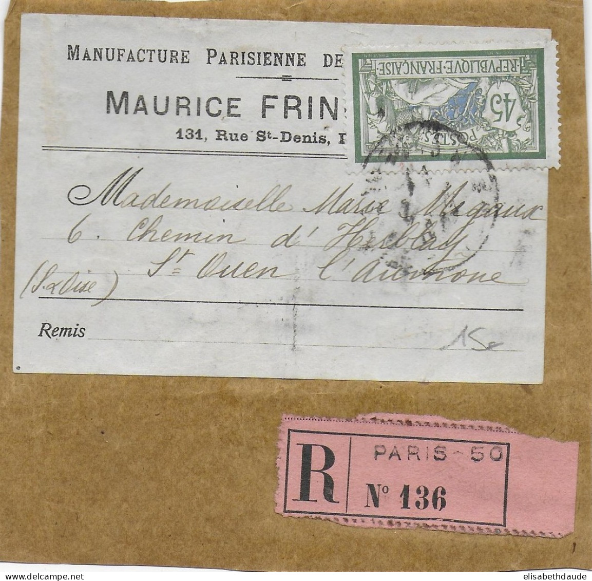 45c MERSON SEUL Sur ETIQUETTE De COLIS RECOMMANDE De PARIS => ST OUEN - 1900-27 Merson