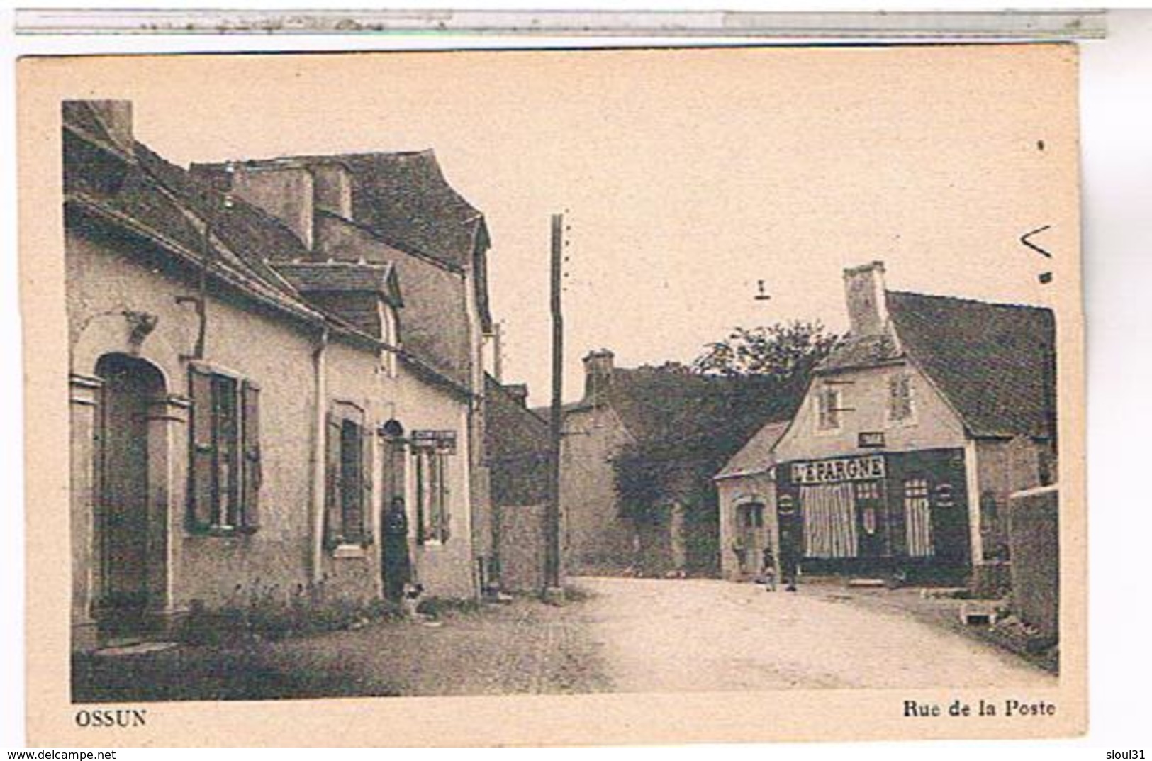 65.. OSSUN RUE DE LA POSTE EPICERIE L EPARGNE   Hp217 - Ossun