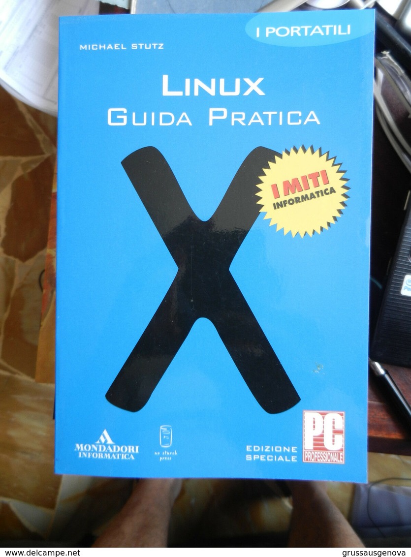 7) GUIDA PRATICA LINUX Ed MONDADORI I MITI PAGINE IN CONDIZIONI OTTIME COPERTINA BROSSURA OTTIMO STATO - Informatique