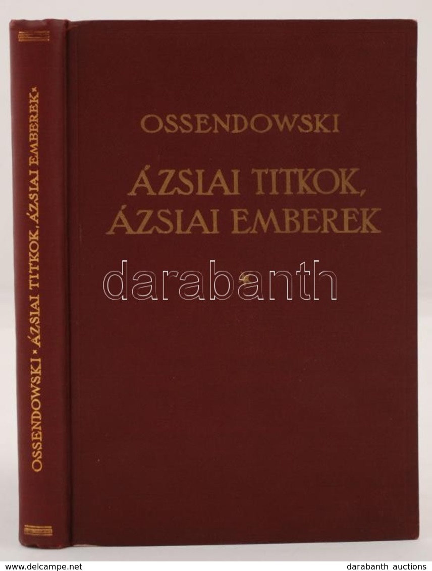 Ossendowski: Ázsiai Titkok, ázsiai Emberek(Man And Mistery In Asia). Fordította Sajó Aladár. Bp., Franklin-Társulat. Kia - Zonder Classificatie