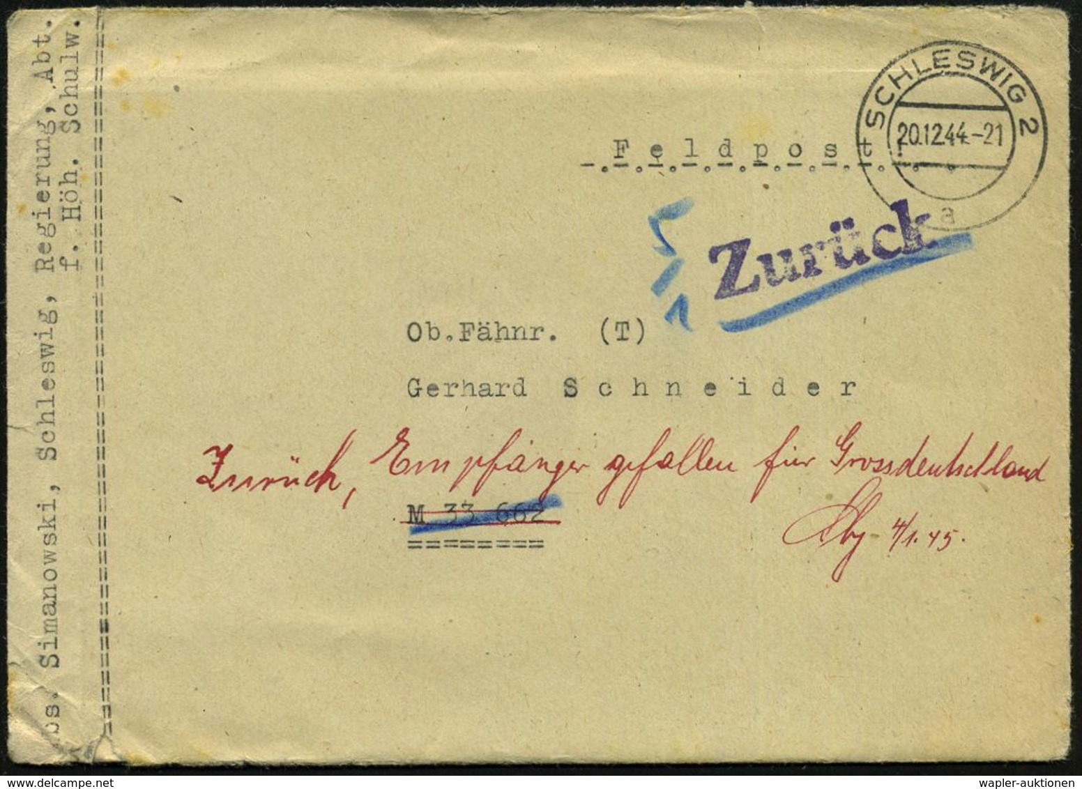 SCHLESWIG 2/ A 1944 (20.12.) 2K-Steg + Viol. 1L: Zurück + Hs. Vermerk: "Zurück, Empänger Gefallen Für Großdeutschland.." - WO2