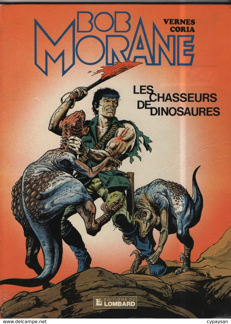 Bob Morane T 14  Les Chasseurs De Dinosaures.  EO BE-  LOMBARD  03/1984 Vernes Coria  (BI1) - Bob Morane