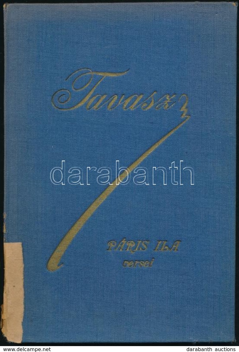 Páris Ila: Tavasz. Keszthely,[1943],Szerzői Kiadás,(Surjánszky László-ny.) Kiadói Egészvászon-kötés, Sérült, Javított Ge - Zonder Classificatie