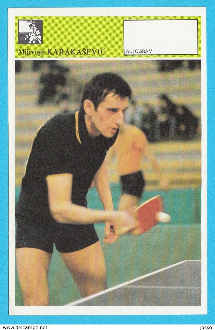 MILIVOJE KARAKASEVIC Table Tennis .. Yugoslavia Svijet Sporta - Autograph Card Tennis De Table Tischtennis Tenis De Mesa - Tischtennis