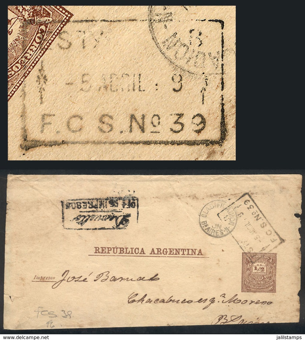 ARGENTINA: ½c. Wrapper Sent To Buenos Aires On 8/AP/1889, With Interesting Postmark Of RAILWAY PO F.C.S. Nº39, Retu - Andere & Zonder Classificatie