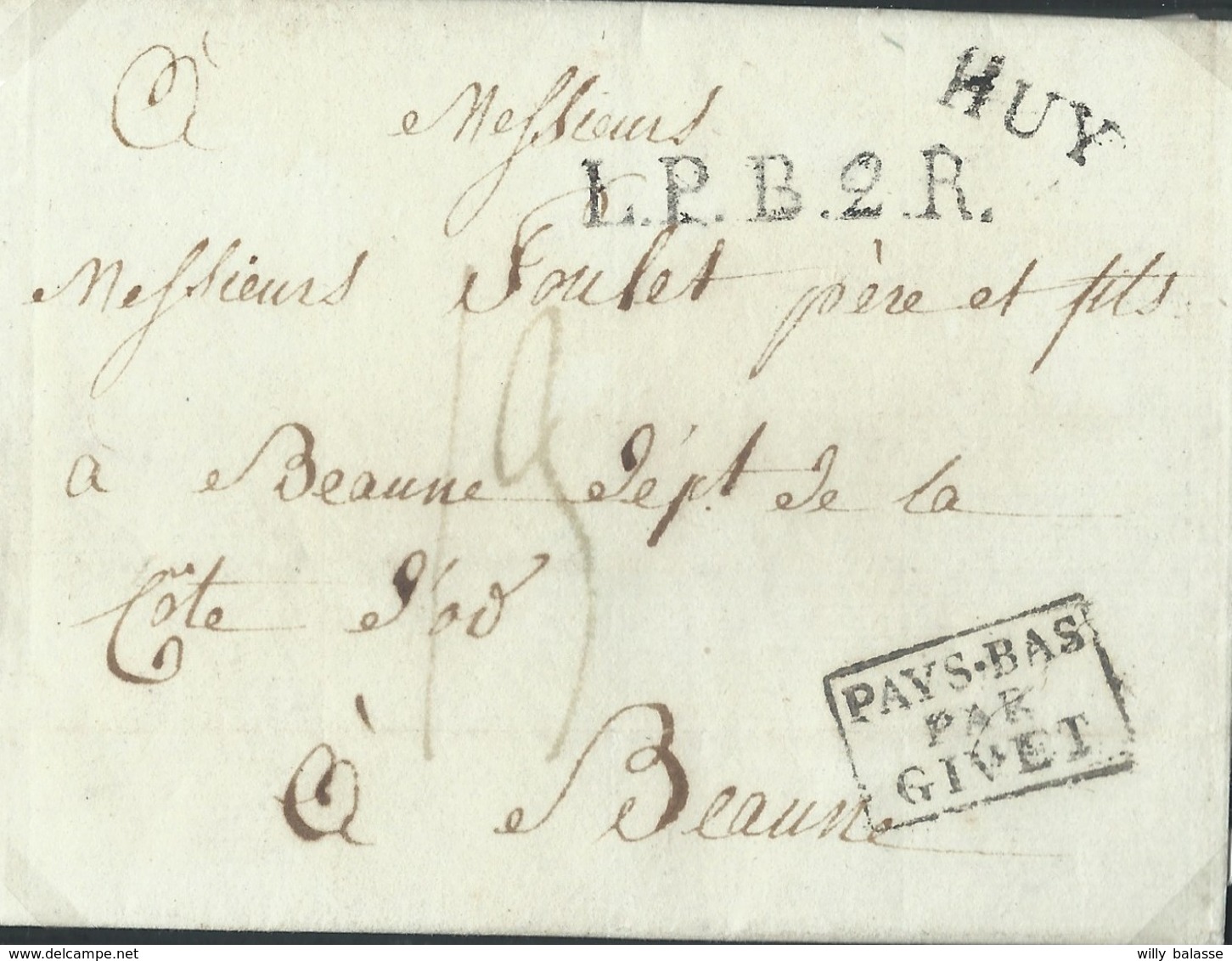 L. D' Havelange 1825 Marque HUY (16X5mm) L.P.B.2.R. + "13" + PAYS-BAS/PAR GIVET Pour Beaune. Luxe - 1815-1830 (Dutch Period)