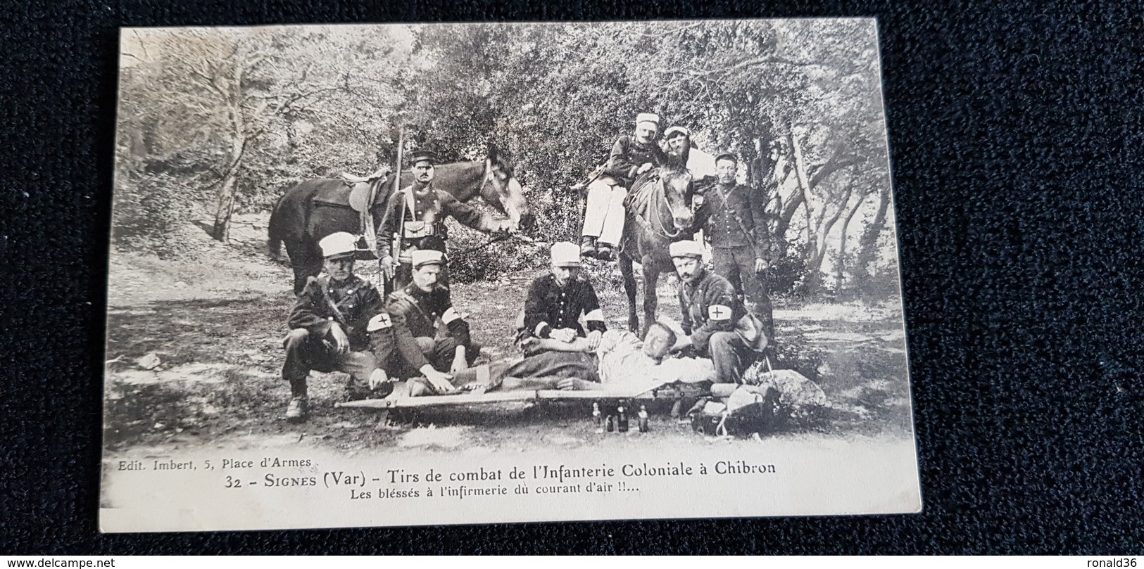 CP 83 SIGNES Var Tirs De Combat Infanterie Coloniale A Chibron Bléssés A L'infirmerie Militaire Sur Civière Croix Rouge - Signes