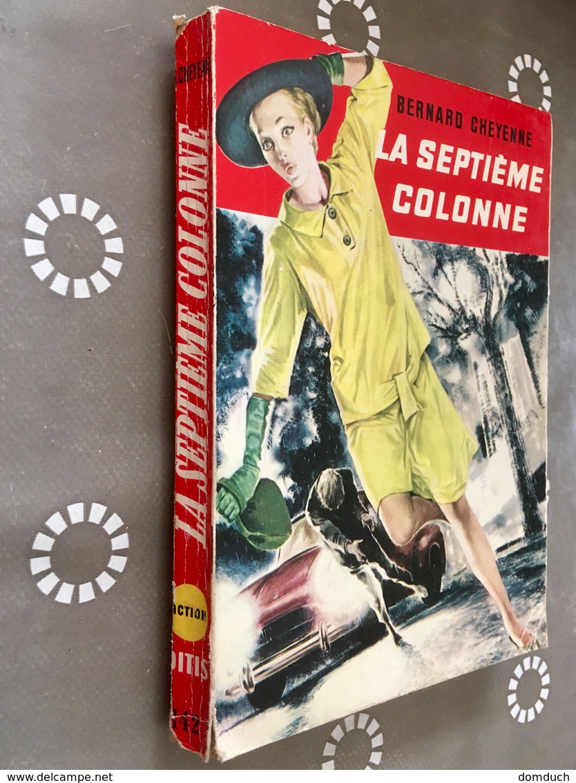 Collection DITIS ACTION N° 142    LA SEPTIÈME COLONNE    ​Bernard CHEYENNE    Ditis – E.O. 1959 - Ditis - La Chouette