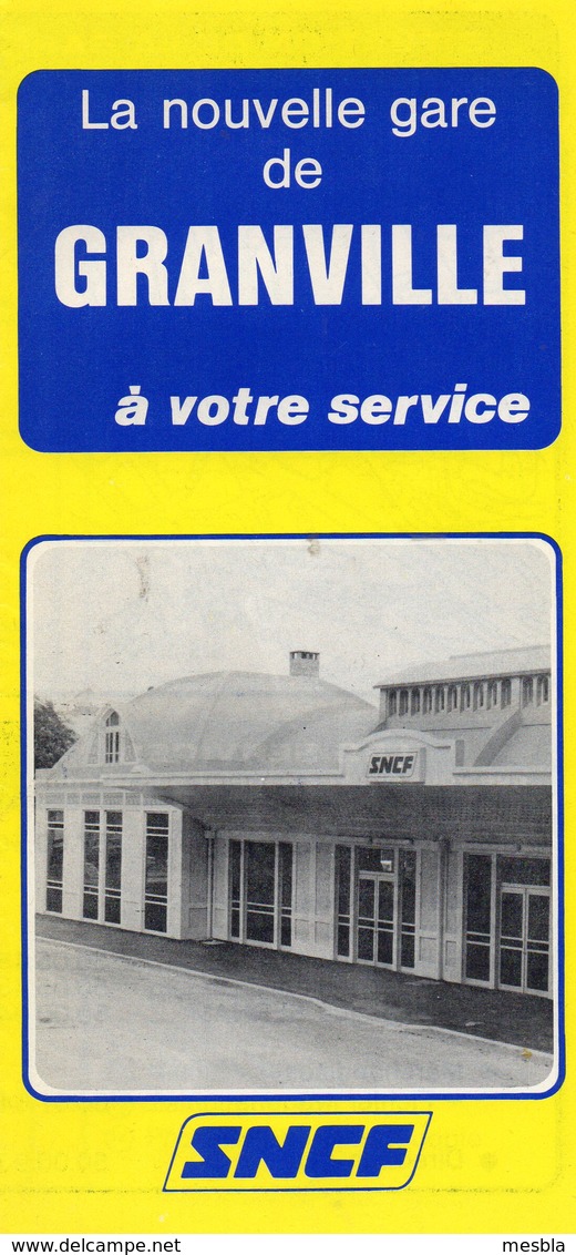 Dépliant - SNCF - La Nouvelle Gare De GRANVILLE (50)   Horaires Et Prix D'un Billet - 1981 - Europa