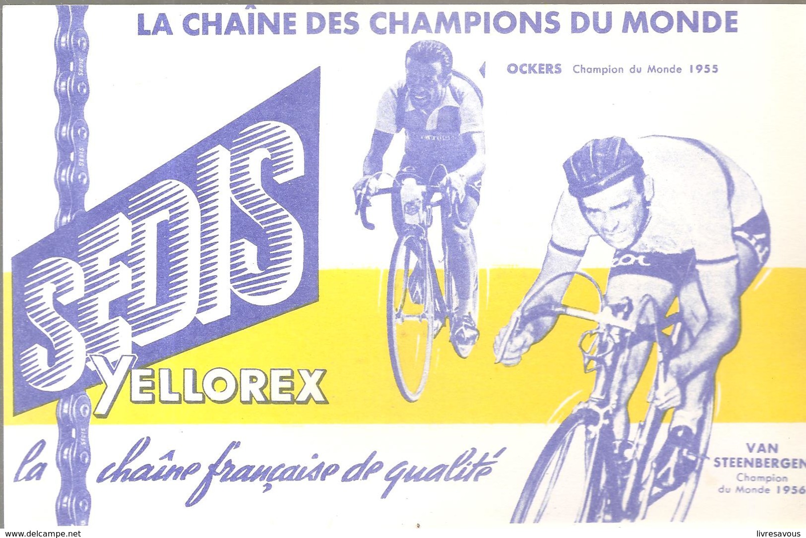 Buvard SEDIS YELLOREX La Chaîne Des Champions Du Monde OCKERS 1955 VAN STEENBERGEN 1956 - Sports