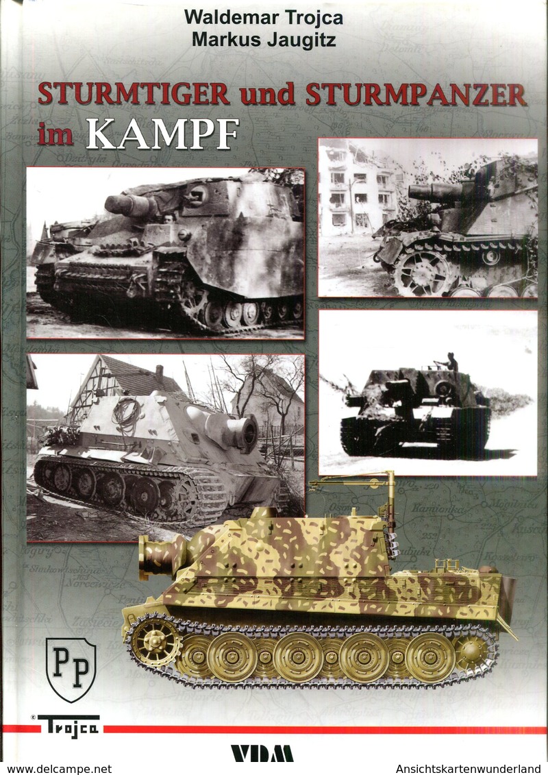 Sturmtiger Und Sturmpanzer Im Kampf. Trojca, Waldemar/ Jaugitz, Markus - German