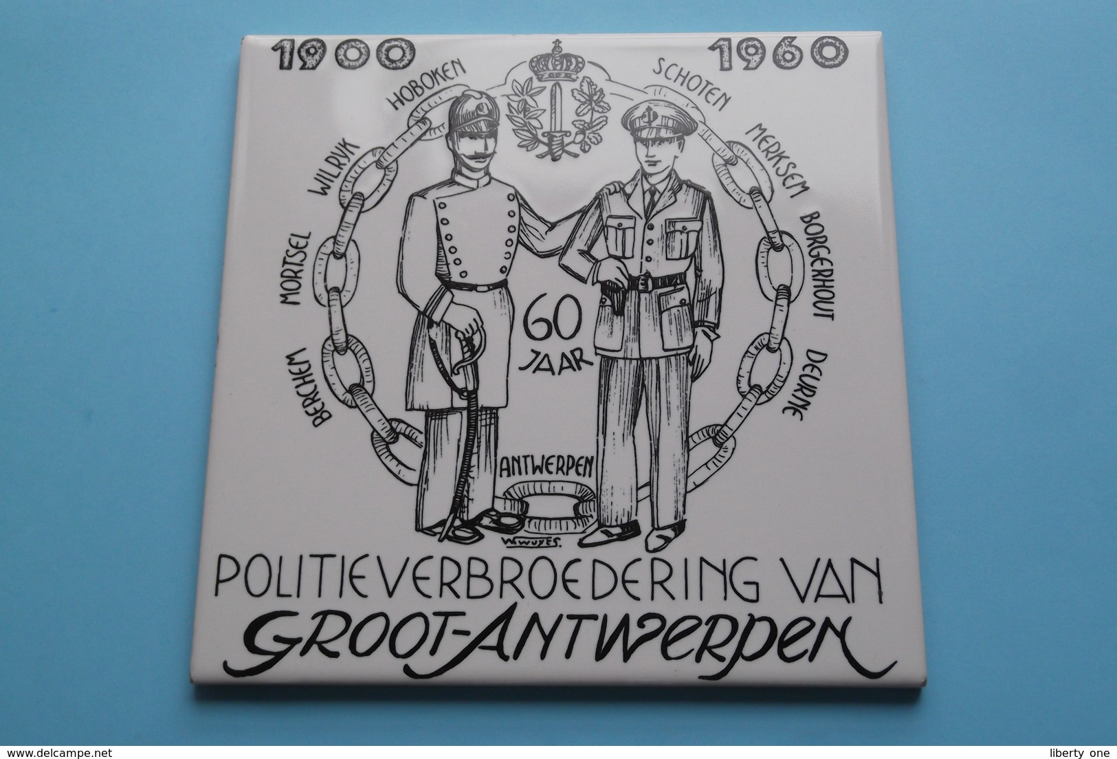 1900 - 1960 > 60 Jaar POLITIEVERBROEDERING Van GROOT-ANTWERPEN ( See / Zie Foto ) Tegel/Politie ! - Autres & Non Classés