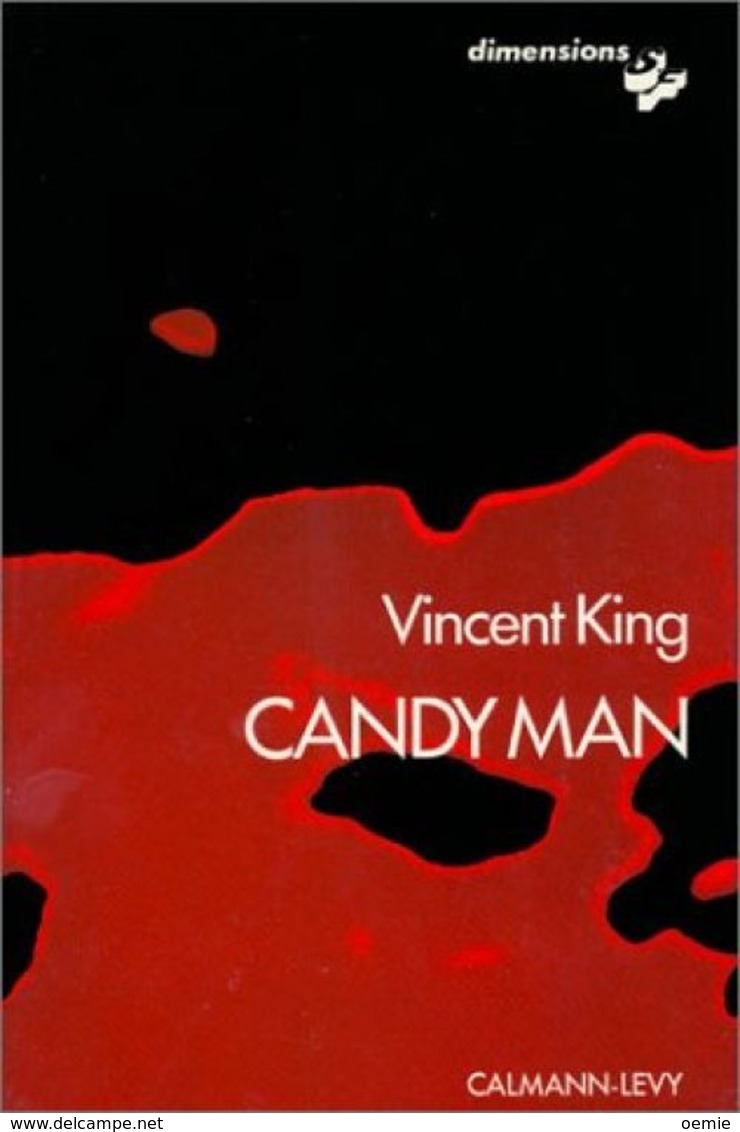 Candy Man °°° Vincent King - Calmann-Lévy Dimensions