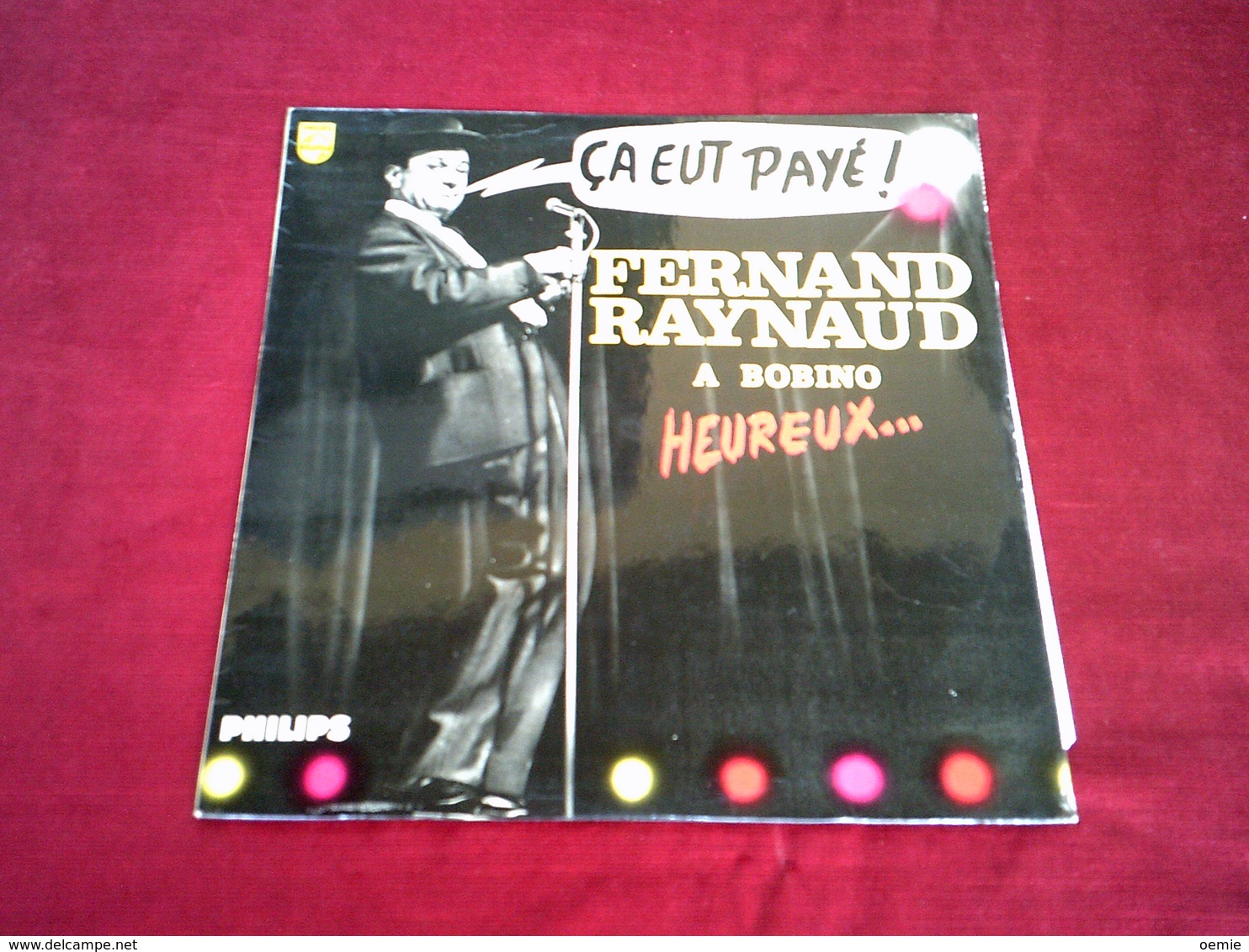 FERNAND  RAYNAUD  ° A BOBINO    CA EUT PAYE  /  33 TOURS  8 TITRES - Humour, Cabaret