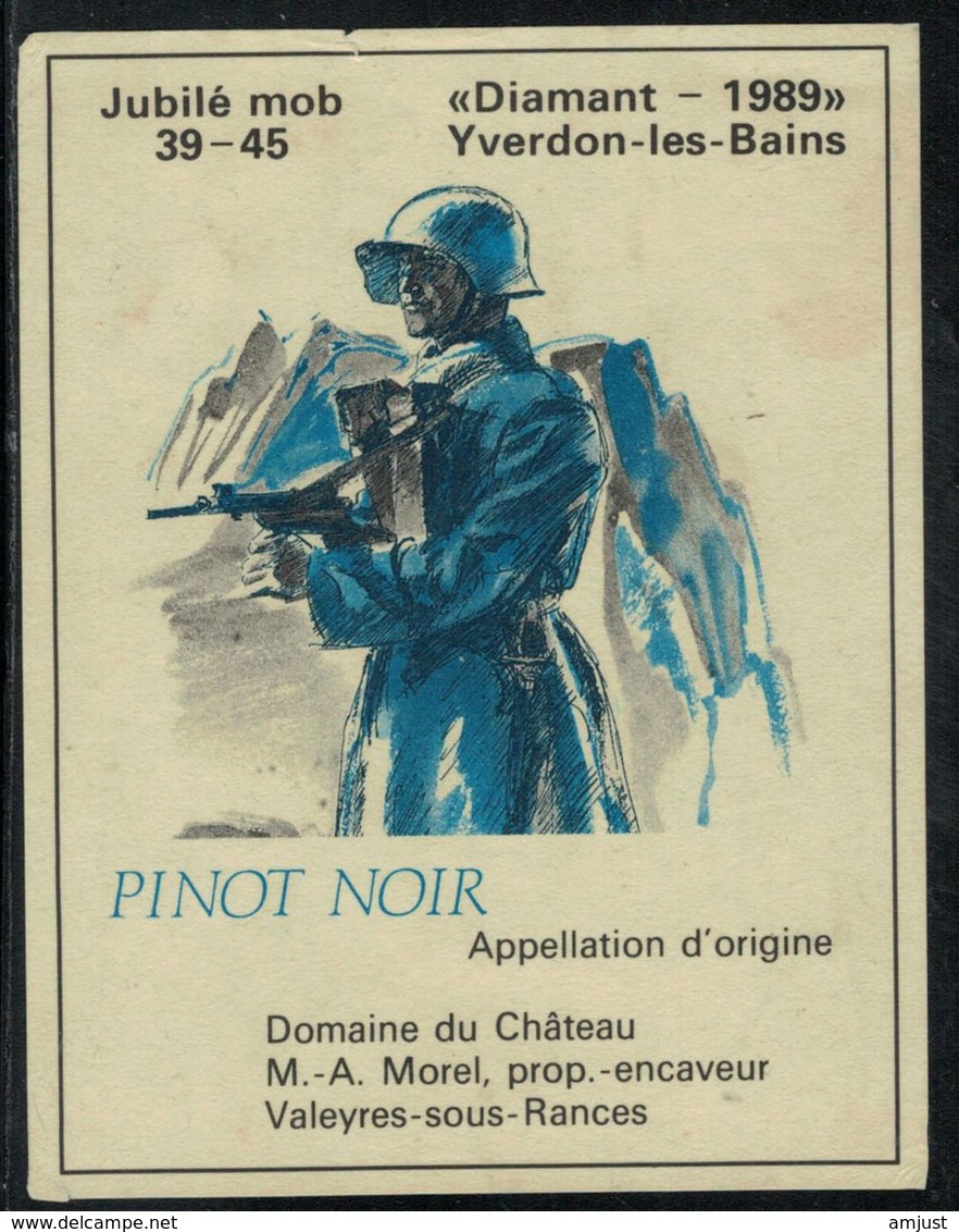 Etiquette De Vin // VPinot Noir, Jubilé Mob 39-45, Diamant-1989 Yverdon-les-Bains - Militaria