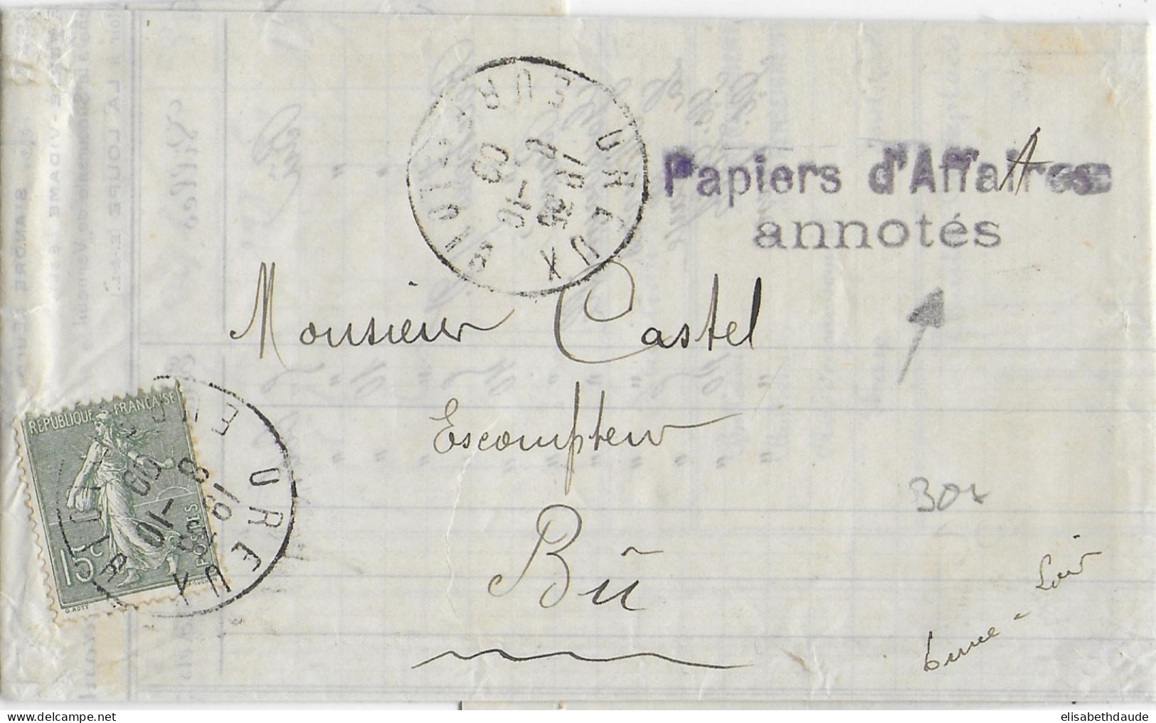 1909 - SEMEUSE 15c SEUL Sur LETTRE "PAPIERS D'AFFAIRES ANNOTES" De DREUX => BU (EURE ET LOIR) - TARIF !! - 1903-60 Semeuse A Righe