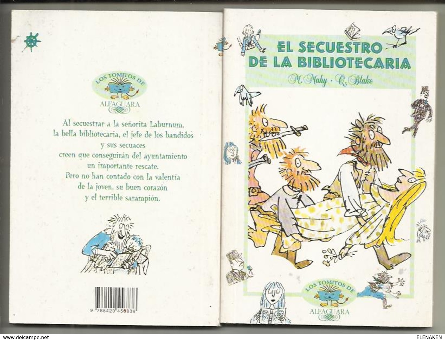 Libro El Secuestro De La Bibliotecaria - M. Mahy, Q. Blake (Los Tomitos De Alfaguara, 1994)  Colección Los Tomitos De Al - Children's